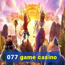 077 game casino